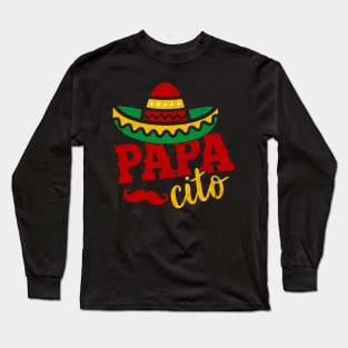 Papacito Family Cinco De Mayo Matchin Couple Mexican Dad Men Long Sleeve T-Shirt